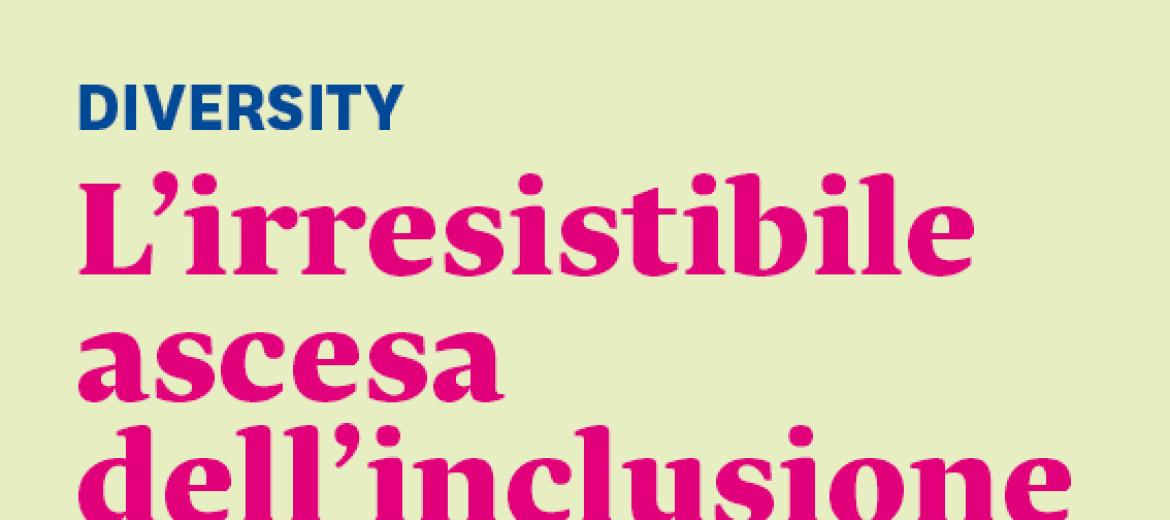 L’irresistibile ascesa dell’inclusione