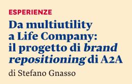 Da multiutility a Life Company: il progetto di brand repositioning di A2A