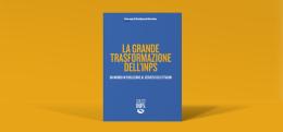 La grande trasformazione dell'INPS