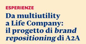 Da multiutility a Life Company: il progetto di brand repositioning di A2A
