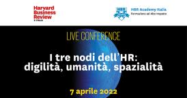 I tre nodi dell&rsquo;HR: digilit&agrave;, umanit&agrave;, spazialit&agrave;