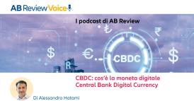 CBDC: cos&rsquo;&egrave; la moneta digitaleCentral Bank Digital Currency