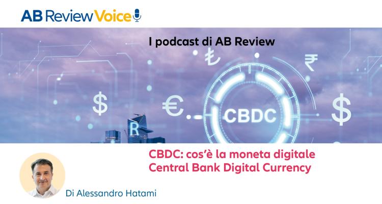 CBDC: cos’è la moneta digitale
Central Bank Digital Currency